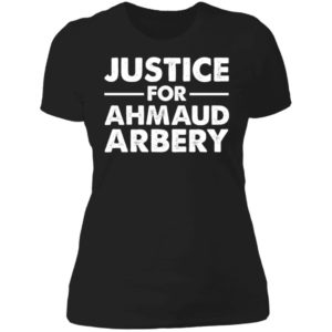 Justice For Ahmaud Arbery Ladies Boyfriend Shirt