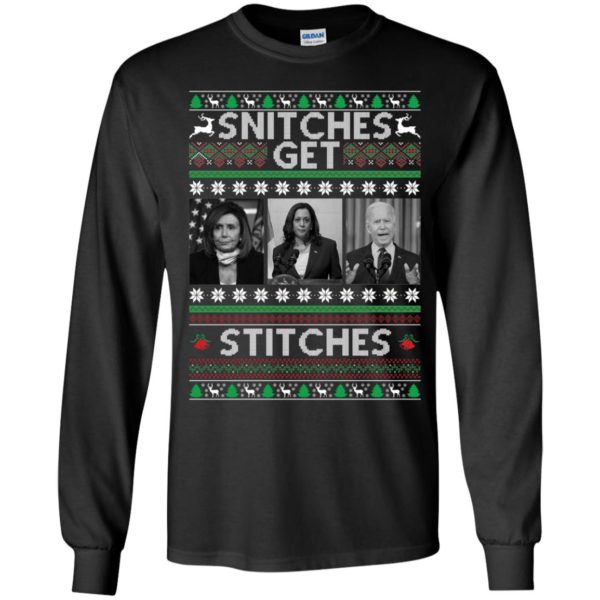 Pelosi Harris Biden Snitches Get Stitches Christmas Long Sleeve Shirt