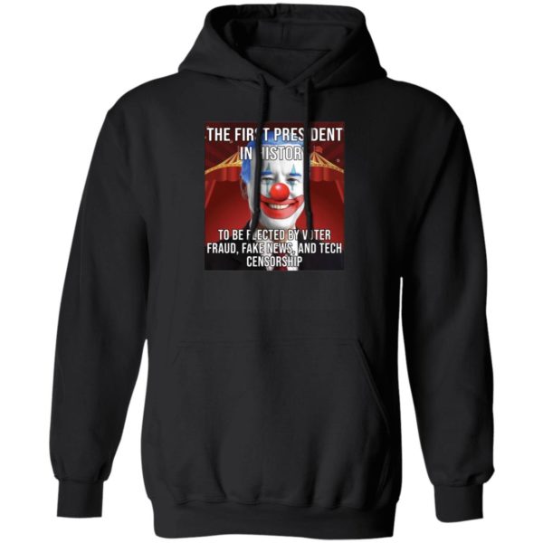 Biden The First President In History To Be Elected By Voter Hoodie