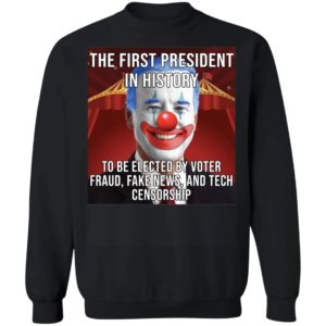 Biden The First President In History To Be Elected By Voter Sweatshirt