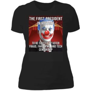 Biden The First President In History To Be Elected By Voter Ladies Boyfriend Shirt