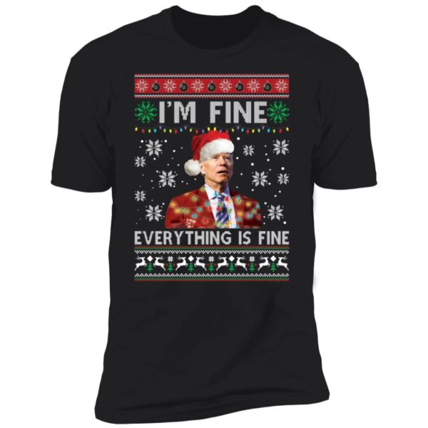 Biden I'm Fine Everything Is Fine Christmas Premium SS T-Shirt