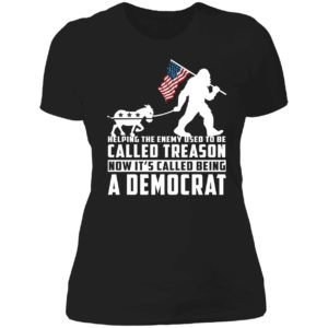 Bigfoot Helping The Enemy Used To Be Called Treason A Democrat Ladies Boyfriend Shirt