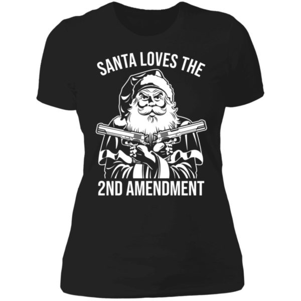 Santa Loves The 2nd Amendment Ladies Boyfriend Shirt