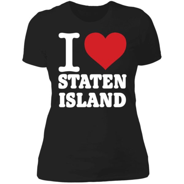 Pete Davidson Big Wet Marc Cohn Method Man I Love Staten Island Ladies Boyfriend Shirt
