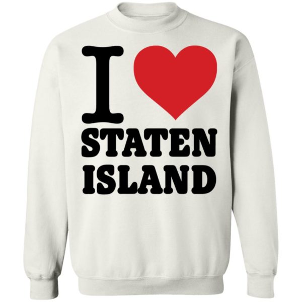 I Love Staten Island Pete Davidson Sweatshirt