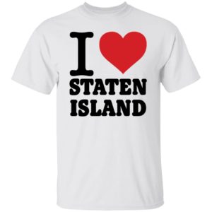 I Love Staten Island Pete Davidson Shirt