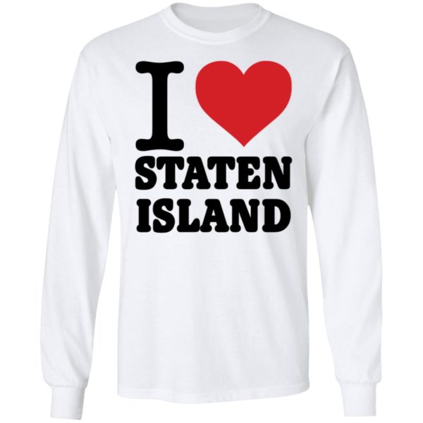 I Love Staten Island Pete Davidson Long Sleeve Shirt