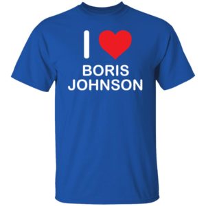 I Love Boris Johnson Shirt