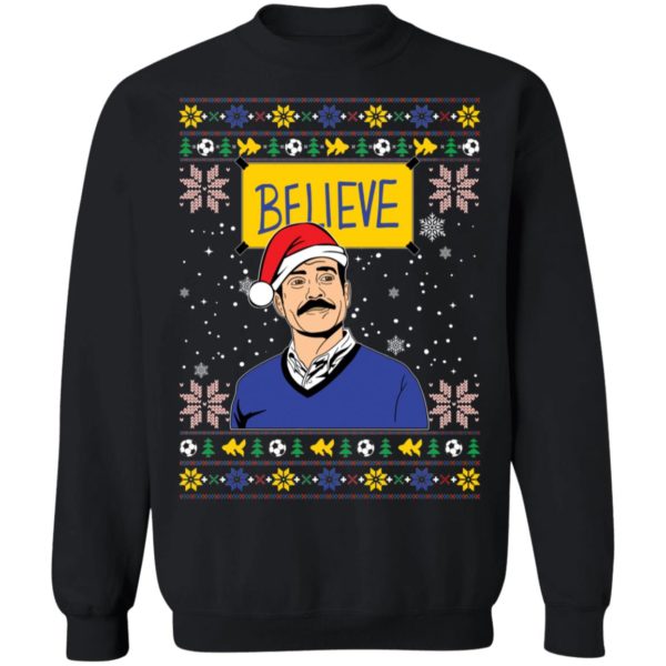 Ted Lasso Believe Christmas Sweatshirt