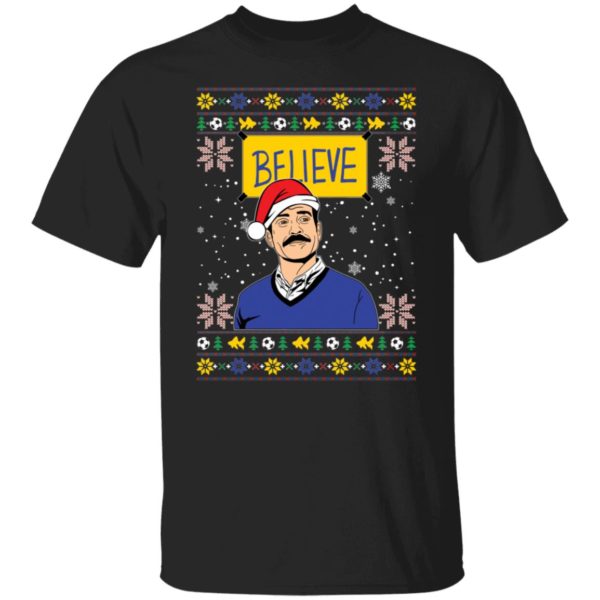 Ted Lasso Believe Christmas Shirt