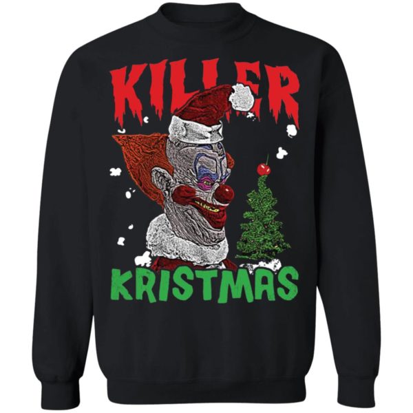 Killer Klowns Killer Kristmas Sweatshirt