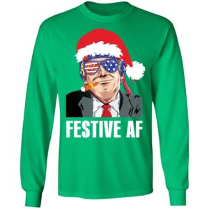 Trump festive AF Christmas Long Sleeve Shirt