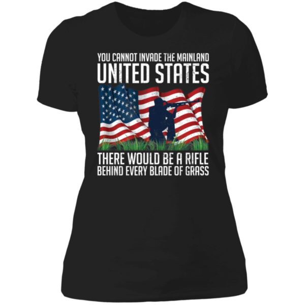You Cannot Invade The Mainland United States Ladies Boyfriend Shirt