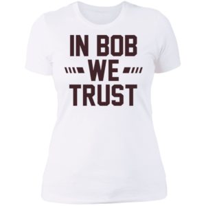 Gabe Ikard In Bob We Trust Ladies Boyfriend Shirt