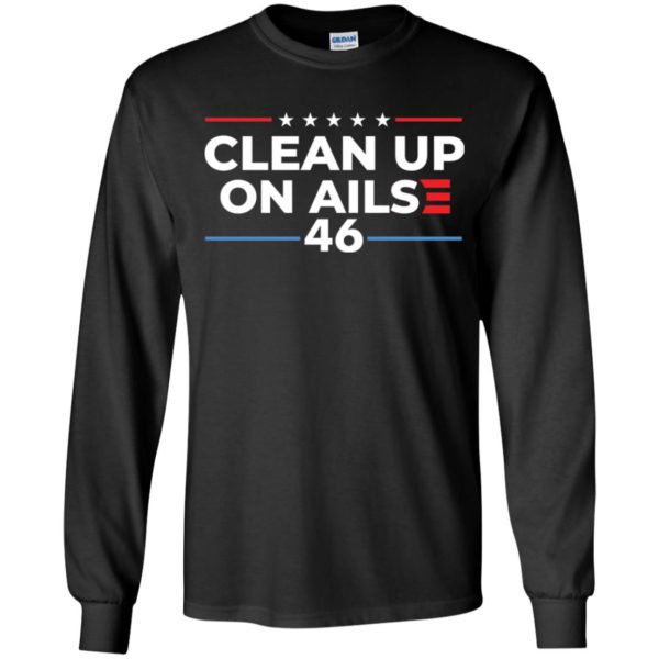 Clean Up On Ailse 46 Long Sleeve Shirt
