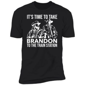 John And Rip It's Time To Take Brandon To The Train Station Premium SS T-Shirt