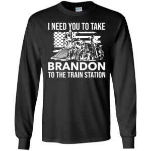 John And Rip I Need You To Take Brandon To The Train Station Long Sleeve Shirt