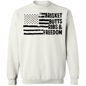 BBQ American Flag Brisket Butts Ribs And Freedom Sweatshirt