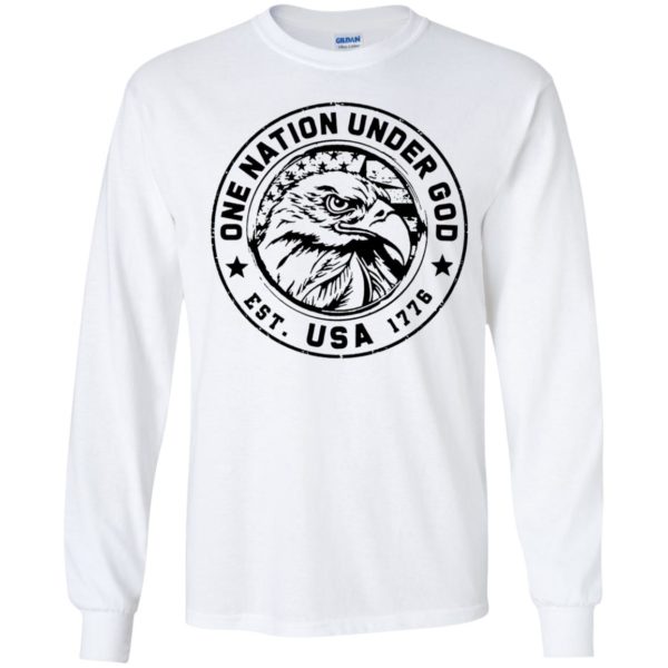 Eagle One Nation Under God Est 1776 Long Sleeve Shirt