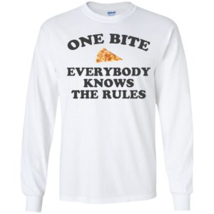 One Bite Everybody Knows The Rules Long Sleeve Shirt