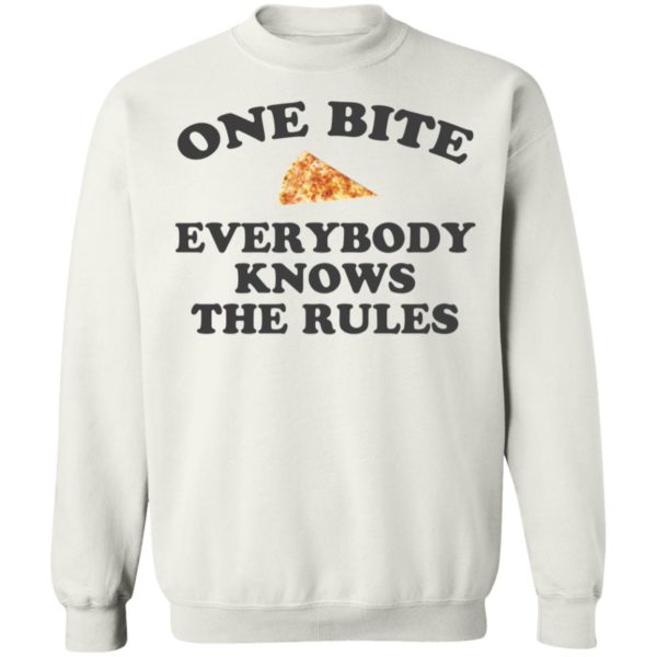 One Bite Everybody Knows The Rules Sweatshirt