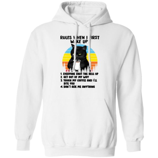 Black Cat Rules When I First Wake Up Hoodie