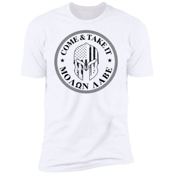 Molon Labe Come And Take It Badge Premium SS T-Shirt