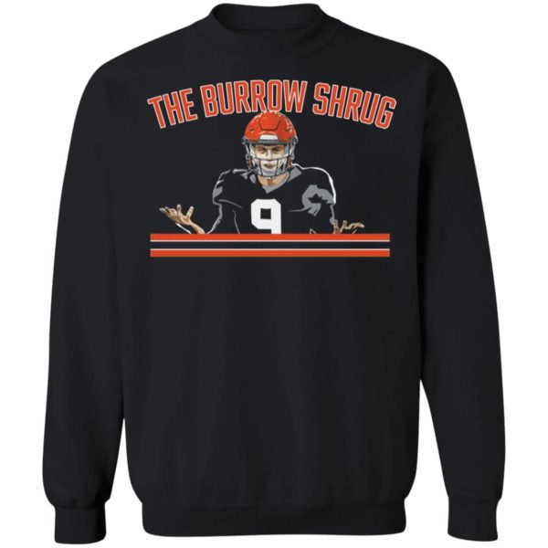 The Joe Burrow Shrug Sweatshirt