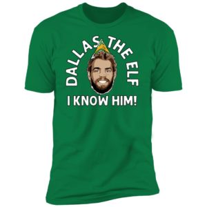 Dallas Goedert Dallas The Elf I Know Him Premium SS T-Shirt