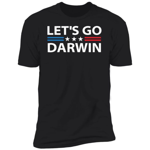 Let's Go Darwin Premium SS T-Shirt