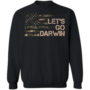 Let's Go Darwin Camo Flag Sweatshirt