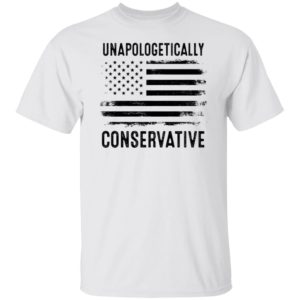 Unapologetically Conservative American Flag Shirt