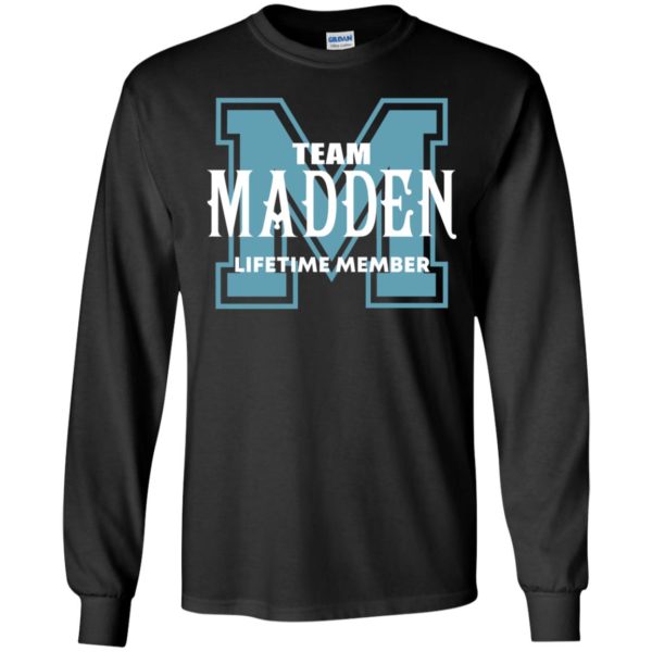 Team Madden Lifetime Member Long Sleeve Shirt