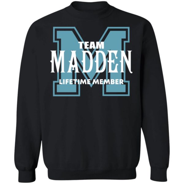 Team Madden Lifetime Member Sweatshirt