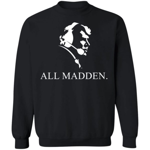 All Madden John Madden Sweatshirt