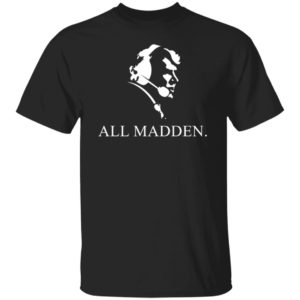 All Madden John Madden Shirt