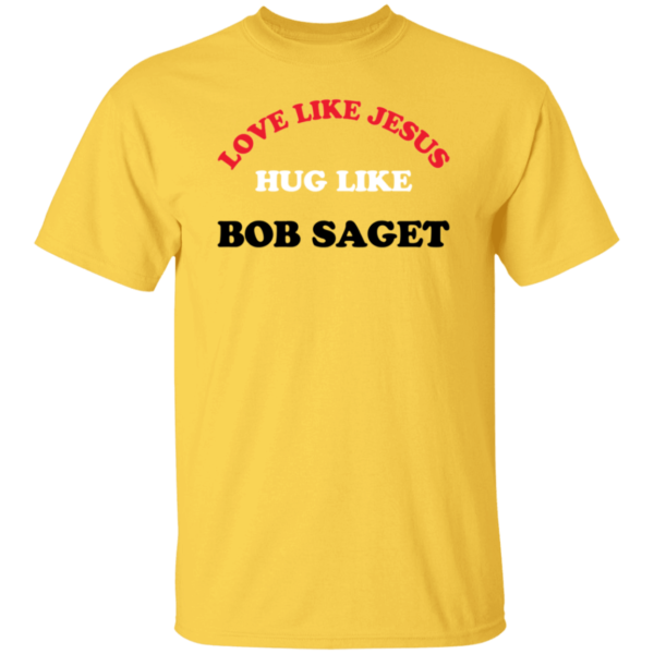 Candace Cameron Bure Love Like Jesus Hug Like Bob Saget Gold Shirt