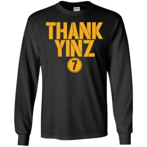 Ben Roethlisberger Thank Yinz Long Sleeve Shirt