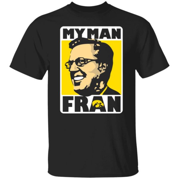 My Man Fran Shirt