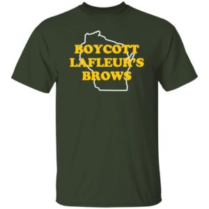 Boycott Lafleur's Brows Shirt