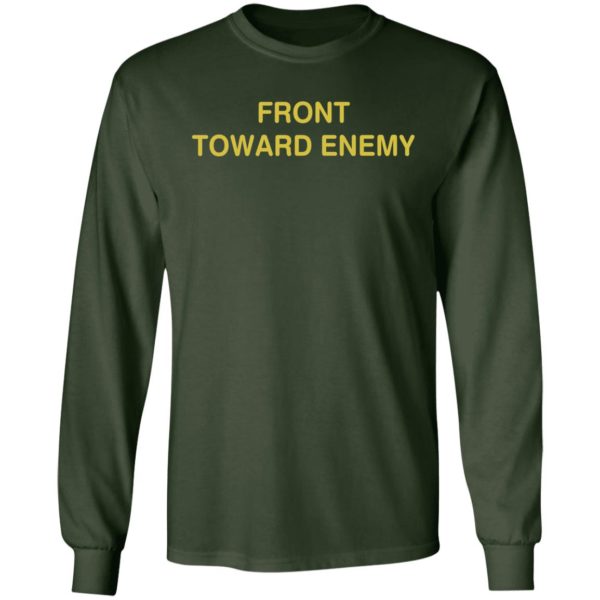 Front Toward Enemy Long Sleeve Shirt
