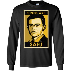 Binance Funds Are Safu Long Sleeve Shirt