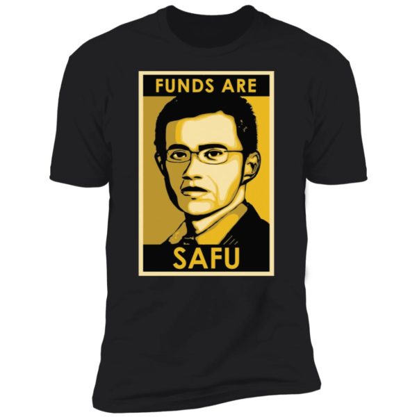 Binance Funds Are Safu Premium SS T-Shirt