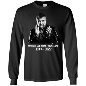 Marvin Lee Aday Meat Loaf 1947 2022 Long Sleeve Shirt