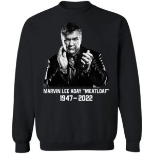 Marvin Lee Aday Meat Loaf 1947 2022 Sweatshirt