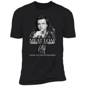 Meat Loaf 1947 2022 Thank You Memories Premium SS T-Shirt