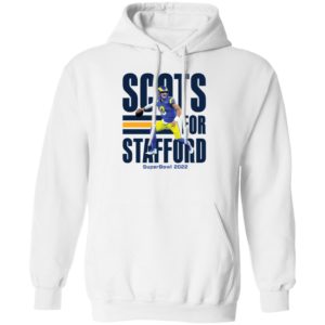 Matthew Stafford Scots For Stafford Hoodie