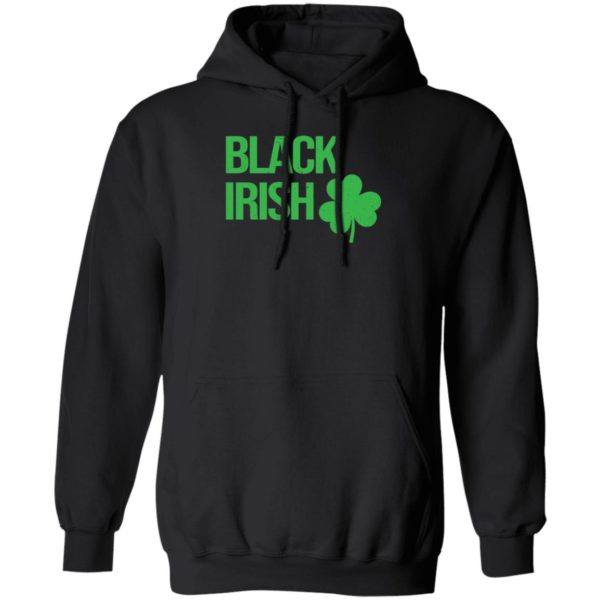 Black Irish St Patrick's Day Hoodie