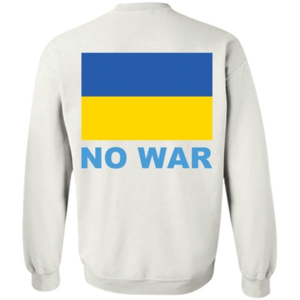 No War Please Ukraine Sweatshirt